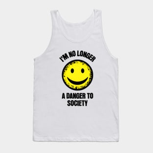 I'm No Longer A Danger To Society, Meme Shirt, Funny Shirt, Funny Clothing, Stan Twitter, Gifts for Friends, Oddly Specific Shirt, Funny Tee Tank Top